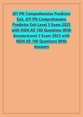 ATI PN Comprehensive Predictor  Exit&comma; ATI PN Comprehensive  Predictor Exit Level 3 Exam 2023  with NGN All 180 Questions With  AnswersLevel 3 Exam 2023 with  NGN All 180 Questions With  Answers 
