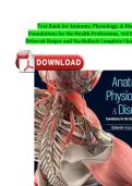 TEST BANK for Anatomy&comma; Physiology&comma; & Disease&colon; Foundations for the Health Professions&comma; 3rd Edition ISBN13&colon; 9781264130153 By Deborah Roiger and Nia Bullock Complete Chapters 1-16 A&plus; Guide ISBN&colon;9781260094077 Newest Version 2026 Instant Pdf Download