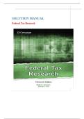 Solution Manual For Federal Tax Research&comma; 13th Edition by Roby Sawyers&comma; Steven Gill&vert; 9780357988411&vert; All Chapters&vert; LATEST