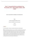 Week 7&colon; Focused SOAP Note and Patient Case Presentation&comma; Part 1 with Complete Solution &vert; 2026 Update