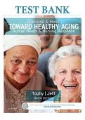 Ebersole & Hess' Toward Healthy Aging Human Needs & Nursing  Response 9th Edition Chapters 1-36