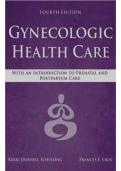 Gynecologic  Health  Care&colon;  With  an  Introduction  to  Prenatal  and  Postpartum  Care&comma;  4th  Edition  TEST  BANK  by  Kerri  Durnell  Schuiling 