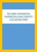 TEST BANK FUNDAMENTAL  NURSING SKILLS AND CONCEPTS  11TH EDITION TIMBY