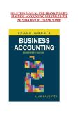 Solutions Manual for Frank Wood&rsquo;s Business Accounting&comma; Volume 2&comma; Fourteenth New Edition by Alan Sangster &vert; Latest Update 2026 Exam Prep Graded A&plus;