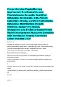 Comprehensive Psychotherapy Approaches&comma; Psychoanalytic and Psychodynamic Insights&comma; Cognitive-Behavioral Techniques&comma; DBT&comma; Person-Centered Therapy&comma; Defense Mechanisms&comma; Behavioral Modification&comma; Insight-Oriented&comma; Supportive&comma; Group&comma; Integrative&comma; and Evidence-B