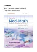 Test Bank &ndash; Henke&rsquo;s Med-Math 10th Edition by Susan Buchholz &vert;&vert; Dosage Calculation & Drug Administration &vert;&vert; All Chapters 1&ndash;10 &vert;&vert; Updated 2024&ndash;2025 &vert;&vert; A&plus; Verified
