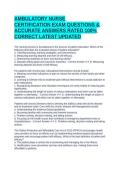 AMBULATORY NURSE CERTIFICATION EXAM QUESTIONS & ACCURATE ANSWERS RATED 100&percnt; CORRECT LATEST UPDATED