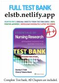 Test Bank For Essentials of Nursing Research Appraising Evidence for Nursing Practice 10th Edition By Denise Polit&semi; Cheryl Beck 9781975141851 Chapter 1-18 Complete Guide&period;pdf