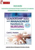 Test Bank Leadership Roles and Management Functions in Nursing&colon; Theory and Application &lpar;11th Edition&comma; Huston&comma; 2025&rpar; &ndash; Complete Chapters 1&ndash;25 Exam Package