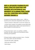 NUR 521 ADVANCED PHARMACOLOGY EXAM 3 PRACTICE QUESTIONS AND ANSWERS WITH RATIONALES 2025 UNIVERSITY OF ALABAMA FINAL PAPER 2026 FULL QUESTIONS WITH CORRECT ANSWERS GRADED A&plus;