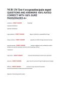 NUR 134 Test 4 oxygenation&sol;pain mgmt QUESTIONS AND ANSWERS 100&percnt; RATED CORRECT WITH 100&percnt; SURE PASS&vert;GRADED A&plus;