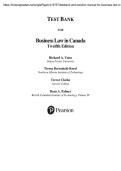 TEST BANK  FOR  Business Law in Canada Twelfth Edition  Richard A&period; Yates Simon Fraser University Teresa Bereznicki-Korol Northern Alberta Institute of Technology  &lpar;complete edition with rationales&rpar; &lpar;All Chapters Covered&rpar; &lpar;Graded A&plus;&rpar;