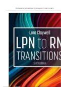 TEST BANK FOR LPN to RN Transitions 6th Edition by Lora Claywell ISBN&colon;978-0443105241 COMPLETE GUIDE ALLCHAPTERS COVERED WITH RATIONALES 100&percnt; VERIFIED A&plus; GRADE ASSURED&excl;&excl;&excl;&excl;&excl;NEW LATEST UPDATE&excl;&excl;&excl;&excl;&excl;