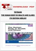 TESTBANK THE HUMAN BODY IN HEALTH AND ILLNESS 7TH EDITION HERLIHY