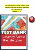 Test Bank&colon; Journey Across The Life Span&colon; Human Development and Health Promotion&comma;  6th Edition Polan  Chapters 1 - 14