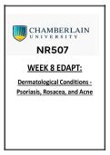 NR 507 Week 8 Edapt &lpar;2026 &sol; 2027&rpar; &vert; Dermatological Conditions &vert; Chamberlain &lpar;PDF&rpar;