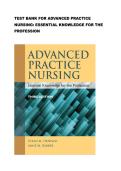 TEST BANK FOR ADVANCED PRACTICE NURSING ESSENTIAL KNOWLEDGE FOR THE PROFESSION GRADED A&plus;
