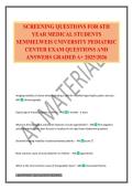 SCREENING QUESTIONS FOR 6TH YEAR MEDICAL STUDENTS SEMMELWEIS UNIVERSITY PEDIATRIC CENTER EXAM QUESTIONS AND ANSWERS GRADED A&plus; 2025&sol;2026