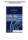 TEST BANK FOR LPN to RN Transitions 5th Edition by Lora Claywell ISBN&colon; 978-0323697972 ALL CHAPTERS INCLUDED COMPLETE GUIDE 100&percnt; VERIFIED &excl;&excl;&excl;&excl;LATEST UPDATE &excl;&excl;&excl;&excl;GUARANTEED SUCCESS IN EXAMS&excl;&excl;&excl;&excl; A&plus; GRADE ASSURED&excl;&excl;&excl;&excl;