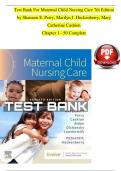 TEST BANK &ndash; Maternal Child Nursing Care 7th Edition &lpar;Perry&comma; Hockenberry & Cashion&rpar; &vert; Chapters 1&ndash;50 &vert; Complete Exam Prep