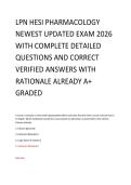 LPN HESI PHARMACOLOGY NEWEST UPDATED EXAM 2026 WITH COMPLETE DETAILED QUESTIONS AND CORRECT VERIFIED ANSWERS WITH RATIONALE ALREADY A&plus; GRADED