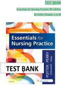 Essentials for Nursing Practice &lpar;9th Edition&rpar; &mdash; Potter &mdash; Chapters 1&ndash;40 Test Bank