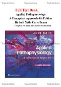 Test Bank For Applied Pathophysiology&sol;A Conceptual Approach 4th Edition By Judi Nath&comma; Carie Braun&sol;All Chapters&sol; Graded A&plus;