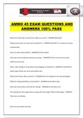 AMMO 45 EXAM QUESTIONS AND ANSWERS 100&percnt; PASS