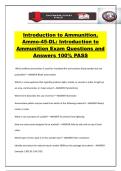 Introduction to Ammunition&comma; Ammo-45-DL&colon; Introduction to Ammunition Exam Questions and Answers 100&percnt; PASS