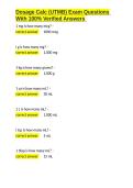 Dosage Calc &lpar;UTMB&rpar; Exam Questions With 100- Verified Answers&period;docx