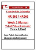 Chamberlain NR509 Week 3 iHuman Virtual Encounter - Amanda Wheaton Case Study & Rubric