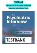 Test Bank for The Psychiatric Interview 5th Edition by Daniel J&period; Carlat&vert;9781975212988&vert; All Chapters&vert; LATEST
