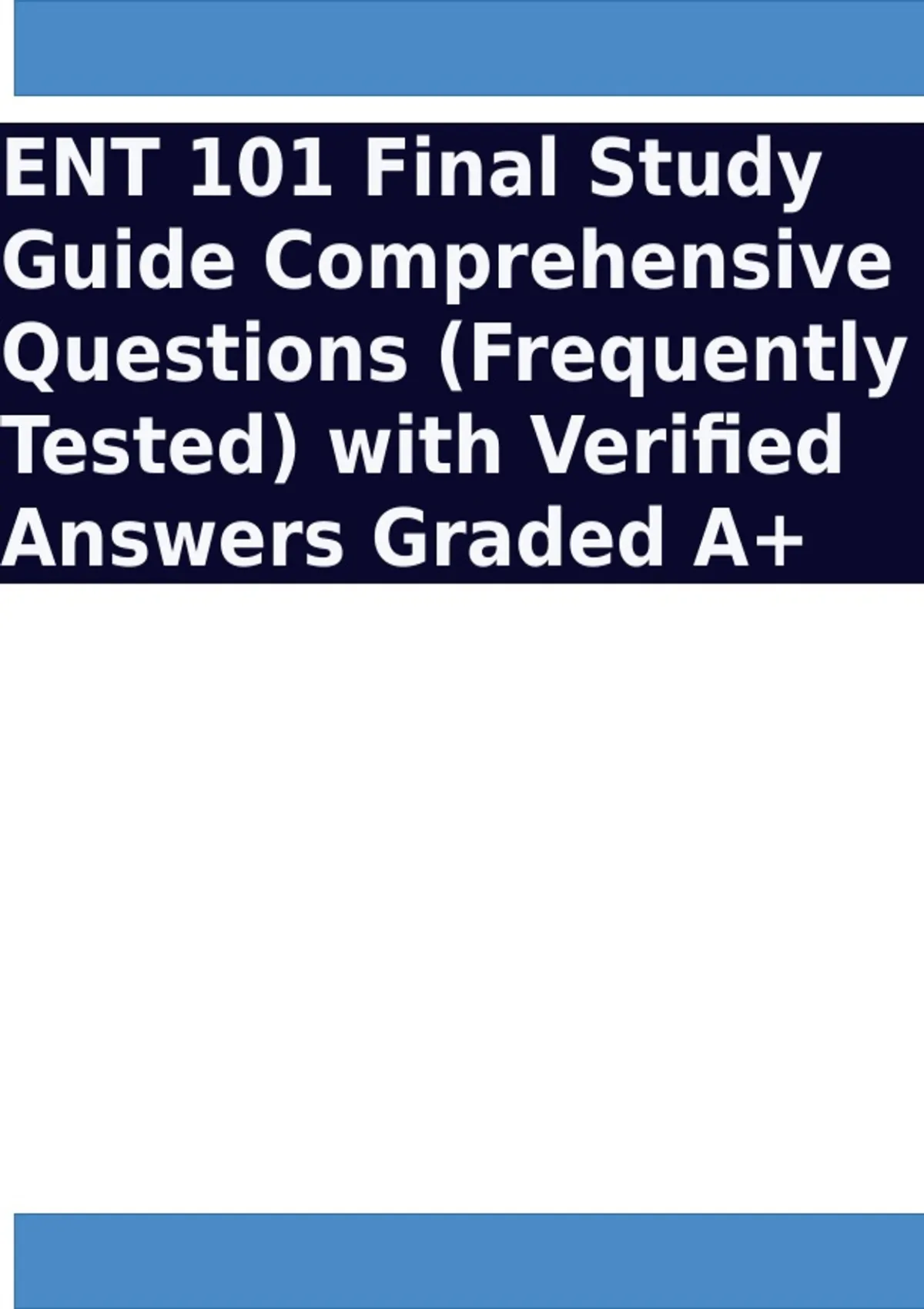 ENT 101 Final Study Guide Comprehensive Questions (Frequently Tested ...