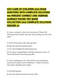 VATI CARE OF CHILDREN 2025 EXAM QUESTIONS WITH COMPLETE SOLUTIONS 100 PERCENT CORRECT AND VERIFIED ALREADY PASSED TEST BANK COLLECTION 2026 COMPLETE SOLUTIONS GRADED A&plus;
