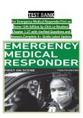 TEST BANK For Emergency Medical Responder&colon;First on Scene 12th Edition by Chris Le Baudour&comma; Chapter 1-27 with Verified Questions and Answers&comma;Complete A&plus; Guide Latest Update&period;