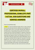 CERTIFIED PAYROLL PROFESSIONAL EXAM &lpar;CPP&rpar; PART 1 ACTUAL 2026 QUESTIONS AND VERIFIED ANSWERS