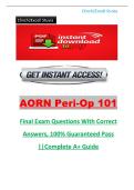 AORN Peri-Op 101 Final Exam 2026&sol;2027 Questions With Correct Answers&comma; 100&percnt; Guaranteed Pass &vert;&vert;Complete A&plus; Guide