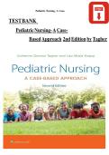 Test Bank For Pediatric Nursing- A Case-Based Approach 2nd Edition Tagher Knapp Test Bank Latest Update 2023&vert; All Chapters Covered&vert; ISBN NO&colon;10&comma;&vert; ISBN NO-13&comma;978-1975209063&vert;