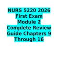 NURS 5220 2026 First Exam Module 2 Complete Review Guide Chapters 9 Through 16