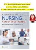 Advanced Practice Nursing in the Care of Older Adults&comma; 3rd Edition by Laurie Kennedy-Malone &ndash; Test Bank for Chapters 1&ndash;23 &lpar;Complete Verified Edition&rpar;