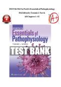 PORTH'S ESSENTIALS OF PATHOPHYSIOLOGY 5TH EDITION TOMMIE L NORRIS TEST BANK &ndash; NUR 265 COMPLETE Q&A ALL CHAPTERS 1-52 