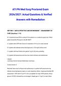 ATI PN Med Surg Proctored Exam 2026&sol;2027&colon; Actual Questions & Verified Answers with Remediation