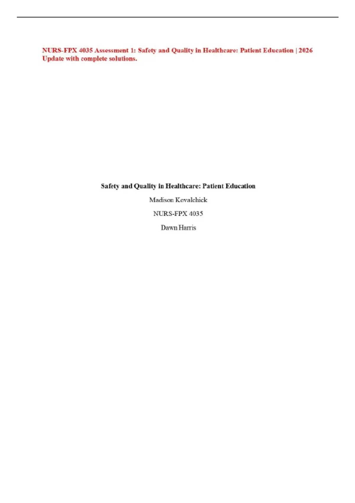 NURS-FPX 4035 Assessment 1|Safety and Quality in Healthcare: Patient ...