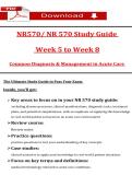 NR570&sol; NR 570 Study Guide    Week 5 to Week 8  Coṃṃon Diagnosis & Ṃanageṃent in Acute Care 