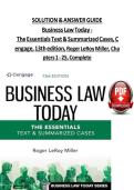 Solution and Answer Guide for Business Law Today - The Essentials Text & Summarized Cases&comma; Cengage&comma; 13th Edition&comma; by Roger LeRoy Miller&comma; Verified Chapters 1 - 25&comma; Complete Newest Version