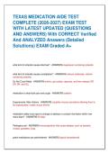 TEXAS MEDICATION AIDE TEST  COMPLETE &lpar;2026-2027&rpar; EXAM TEST  WITH LATEST UPDATED &lpar;QUESTIONS  AND ANSWERS&rpar; With CORRECT Verified  And ANALYZED Answers &lpar;Detailed  Solutiions&rpar; EXAM Graded A&plus;