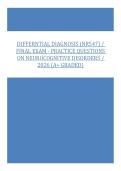 DIFFERNTIAL DIAGNOSIS &lpar;NR547&rpar; &sol; FINAL EXAM - PRACTICE QUESTIONS ON NEUROCOGNITIVE DISORDERS &sol; 2026 &lpar;A&plus; GRADED&rpar;&comma; DIFFERNTIAL DIAGNOSIS &lpar;NR547&rpar; - PMHNP SOAP NOTE TEMPLATE - CLINICAL USE 2026  &  NR547 MIDTERM PRACTICE QUESTIONS QUESTIONS AND ANSWERS - 100&percnt; 