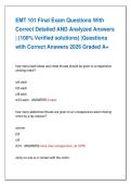 EMT 101 Final Exam Questions With   Correct Detailed AND Analyzed Answers   &vert; &lpar;100&percnt; Verified solutions&rpar; &vert;Questions   with Correct Answers 2026 Graded A&plus;