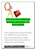 ASCP Blood Bank Certification Exam 2026 &ndash; 220 Questions & Answers &vert; Transfusion Medicine&comma; Immunohematology & Blood Banking