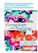 Test Bank For Gerontologic Nursing 6th Edition By Sue E&period; Meiner&comma; ISBN 9780323498111&comma; Chapter 1-29 Complete Questions And Answers A&plus; GRADED